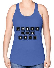 sorry im bussy 150# - video games -Racerback Tank