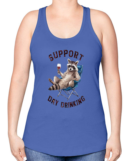 support day drinking 67# - raccoon -Racerback Tank