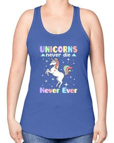 unicorns never die never ever 539# - unicorn -Racerback Tank