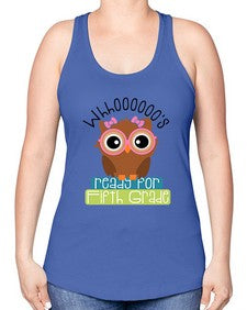 whooos ready for fifth grade girl 1000# - fifth grade -Racerback Tank