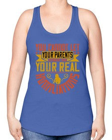 you cannot let your parents anywhere near your real humiliations 711# - parents day -Racerback Tank