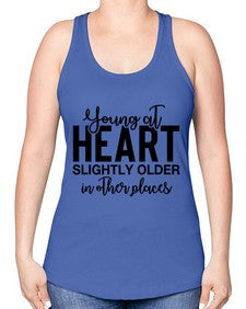 young at heart slightly older in other places 1270# - funny -Racerback Tank