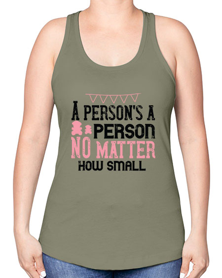 A persons a person no matter how small Style 14# - kids -Racerback Tank