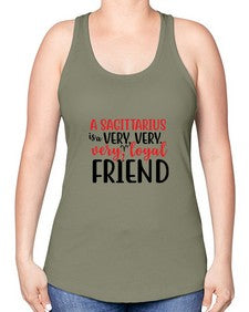 A sagittarius Is A Very Very Veryloyal Friend 60# - sagittarius -Racerback Tank