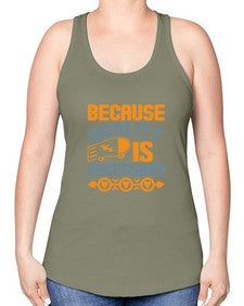 Because quality is Necessary Style 65# - cleaner -Racerback Tank