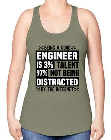 Being a good Style 608# - engineer -Racerback Tank