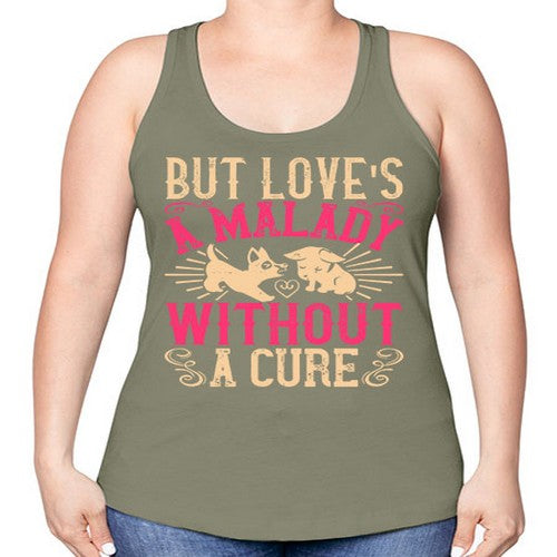 But loves a malady without a cure Style 6# - dogs -Racerback Tank