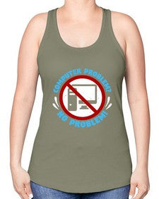 Computer problem no problem 8# - computer -Racerback Tank