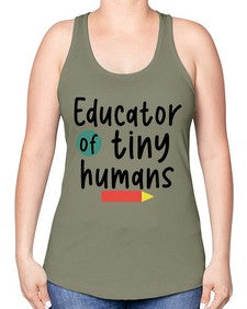 Educator of tiny humans 50# - teacher -Racerback Tank