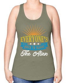 Everyones quick to blame the alien 54# - ufo -Racerback Tank