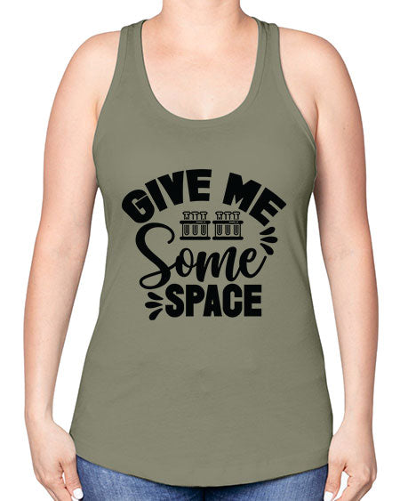 Give Me Some Space 30# - space -Racerback Tank