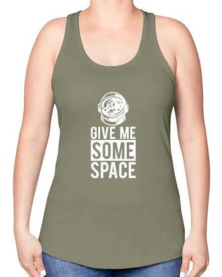 Give Me Some Space 33# - space -Racerback Tank