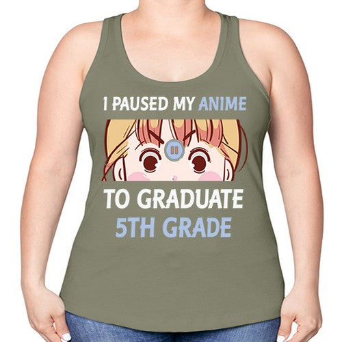 I Paused My Anime To Anime 243# - anime -Racerback Tank