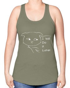 I Will Do it Later - cats -Racerback Tank