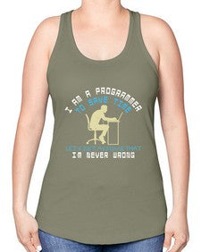 I am a programmer to save time I am never wrong 42# - computer -Racerback Tank