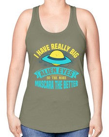 I have really big alien eyes 16# - ufo -Racerback Tank