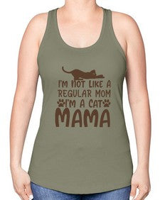 Im Not Like A Regular Mom Im A Cat Mama Style 17# - cats -Racerback Tank