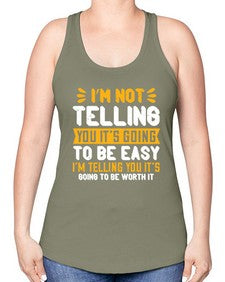 Im not telling you its going to be easy Style 1015# - nurse -Racerback Tank