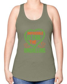 Impossible is for the unwilling Style 242# - cleaner -Racerback Tank