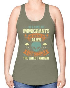 In a lan of immigrants one was not an alien 28# - ufo -Racerback Tank