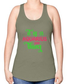 It is a aquarius thing 252# - aquarius -Racerback Tank