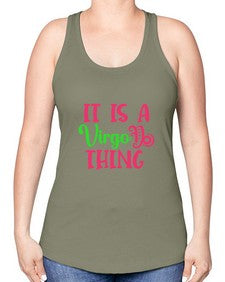 It is a virgo thing 260# - virgo -Racerback Tank