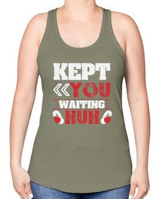 Kept you waiting huh 36# - video games -Racerback Tank
