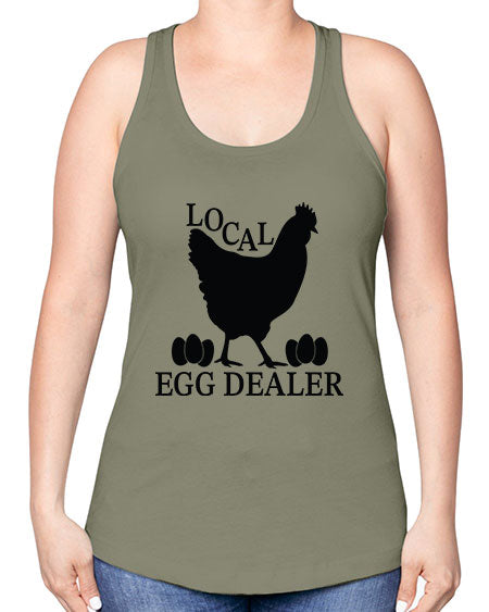 Local Egg Dealer - chicken -Racerback Tank