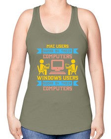 Mac users swear by their computers 25# - computer -Racerback Tank