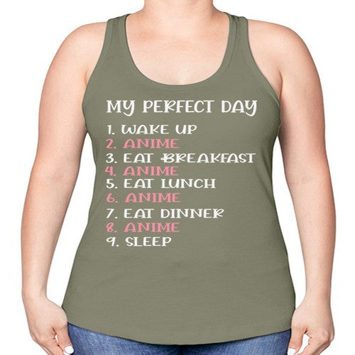 My Perfect Day Funny Kawaii Anime 269# - anime -Racerback Tank