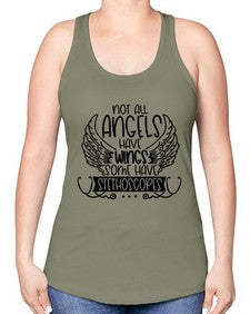 Not All Angels Have Wings Some Have Stethoscopes Style Style 1135# - nurse -Racerback Tank