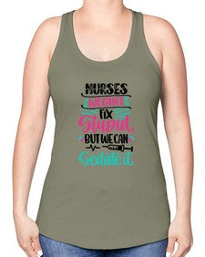 Nurses We Cant Fix Style Style 1260# - nurse -Racerback Tank