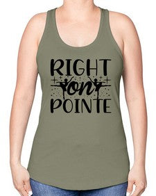 Right on pointe 183# - ballet -Racerback Tank