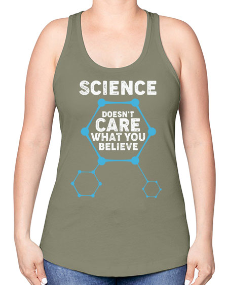 ScienceDoesntCareWhatYouScientistSkinite Scientist Skinite 51# - general science -Racerback Tank
