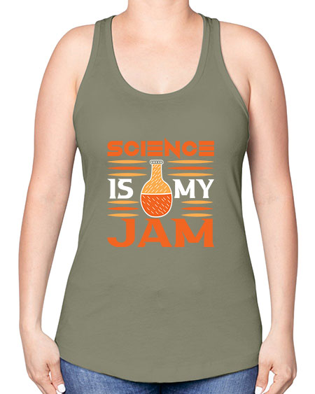 ScienceIsMyJamScience tshirt design ScienceIsMyJam Sciencetshirtdesign 49# - general science -Racerback Tank