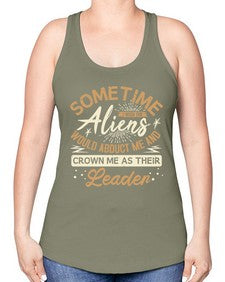 Sometime i wish the aliens would abduct me 38# - ufo -Racerback Tank