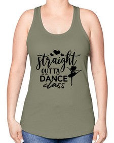 Straight outta dance class 188# - ballet -Racerback Tank