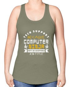 Tech Support because computer ninna is not a job title 14# - computer -Racerback Tank