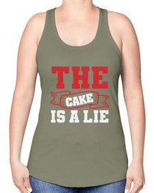 The cake is a lie 48# - video games -Racerback Tank