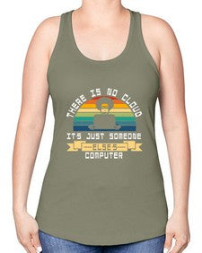 There is no cloud 11# - computer -Racerback Tank