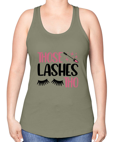 Those Lashes Tho Style 11# - beauty - fashion -Racerback Tank