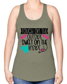 Tough On The Outside Sweet On The Inside Style Style 1581# - nurse -Racerback Tank