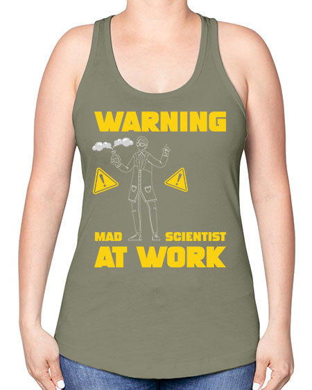 WarningMadScientistAtWorkScientistSkinite Scientist Skinite 13# - general science -Racerback Tank