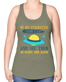 We do stigmatise teens a alot 43# - ufo -Racerback Tank