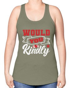 Would you kindly 55# - video games -Racerback Tank