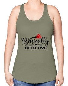 basically a detective 248# - true crime -Racerback Tank