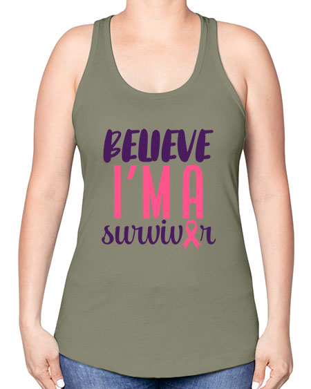 believe im a survivor Style 16# - breast cancer -Racerback Tank