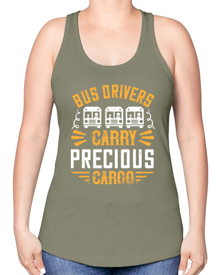 bus drivers carry precious cargo Style 643# - Bus Driver -Racerback Tank