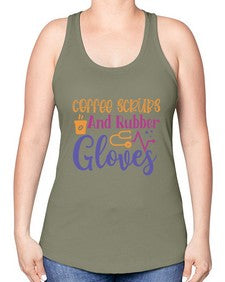 coffee scrubs and rubber gloves Style 662# - nurse -Racerback Tank