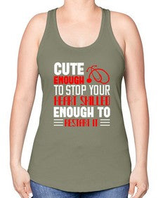 cute enough to stop your Style 689# - nurse -Racerback Tank